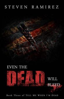 Even The Dead Will Bleed Read online