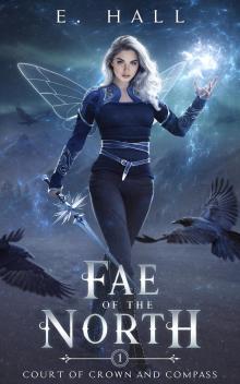 Fae of the North (Court of Crown and Compass Book 1) Read online