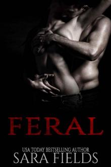 Feral: A Dark Sci-Fi Romance Read online