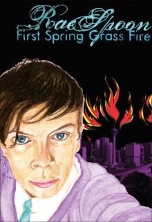 First Spring Grass Fire Read online