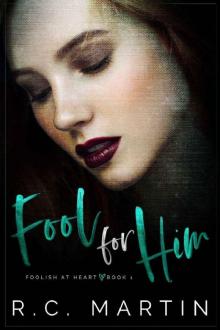 Fool for Him (Foolish at Heart Book 1) Read online