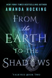 From the Earth to the Shadows Read online
