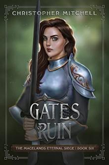 Gates of Ruin (Magelands Eternal Siege, #6)