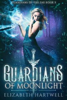 Guardians of Moonlight: A Reverse Harem Fantasy Romance (Guardians of the Fae Book 3) Read online