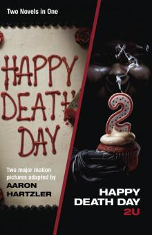 Happy Death Day & Happy Death Day 2U Read online