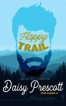Happy Trail (Park Ranger Book 1) Read online