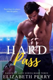 Hard Pass (Saints of Love Book 3) Read online