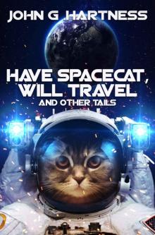Have Spacecat, Will Travel: And Other Tails Read online