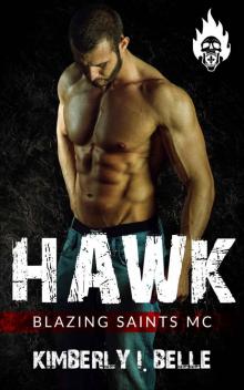 Hawk : Blazing Saints MC Read online