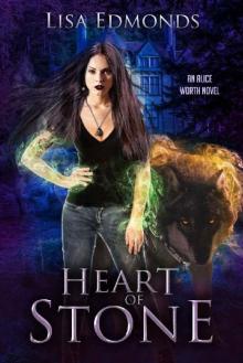 Heart of Stone (Alice Worth Book 4) Read online