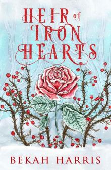 Heir of Iron Hearts: Iron Crown Faerie Tales Book 2 Read online