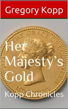 Her Majesty's Gold Read online