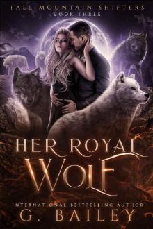 Her Royal Wolf: A Rejected Mates Romance (Fall Mountain Shifters Book 3) Read online