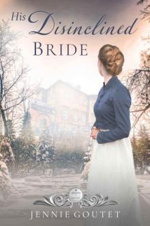 His Disinclined Bride (Seasons of Change Book 7) Read online