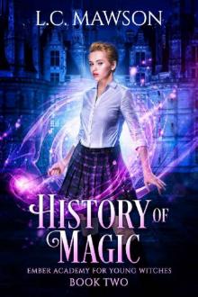 History of Magic (Ember Academy for Young Witches Book 2) Read online