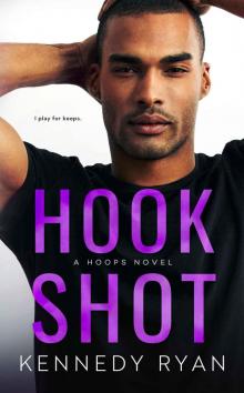 HOOK SHOT: A HOOPS Novel Read online