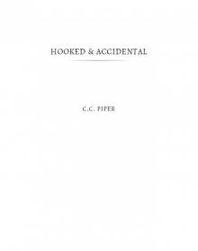 Hooked & Accidental Books 3--4