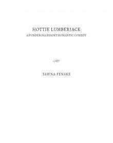 Hottie Lumberjack Read online