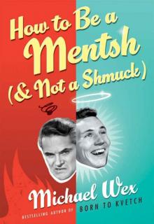 How to Be a Mentsh (and Not a Shmuck) Read online
