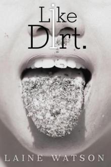 I Like Dirt (Jack. Book 2) Read online