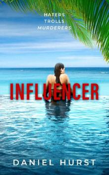 Influencer (Influencing Trilogy Book 2) Read online