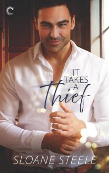 It Takes a Thief--A Heist Romance Read online
