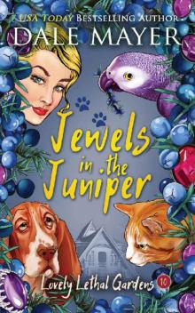 Jewels in the Juniper (Lovely Lethal Gardens Book 10) Read online