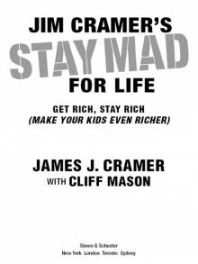 Jim Cramer's Stay Mad for Life Read online