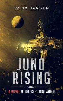Juno Rising (ISF-Allion) Read online