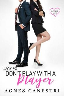 Law #2: Don't Play with a Player: A Sweet Office Romance Story (Laws of Love) Read online