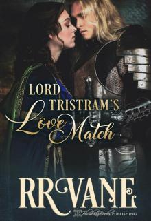 Lord Tristram’s Love Match: Her Stern Husband Book Three Read online