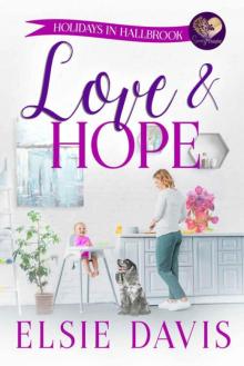 Love & Hope: Mother's Day (Holidays In Hallbrook Book 5) Read online