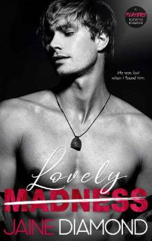 Lovely Madness: A Players Rockstar Romance (Players, Book 4)