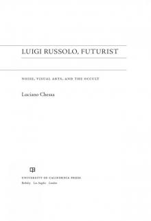 Luigi Russolo, Futurist Read online