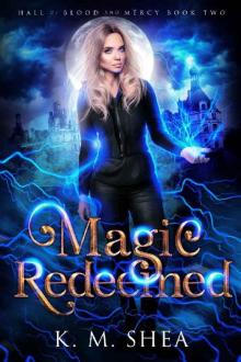 Magic Redeemed (Hall of Blood and Mercy Book 2) Read online