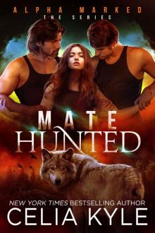 Mate Hunted: Alpha Marked