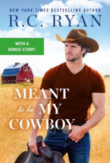 Meant to Be My Cowboy Read online