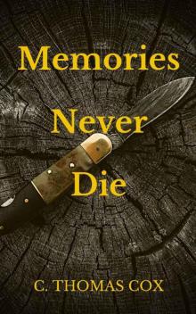 Memories Never Die Read online