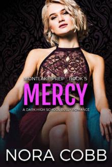 Mercy: A Dark High School Bully Romance (Montlake Prep Book 5) Read online