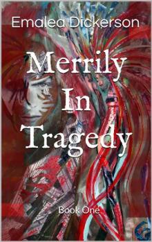Merrily In Tragedy: Book One (Merrily We Live 1) Read online