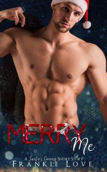 Merry Me (Santa's Coming Short Story) Read online