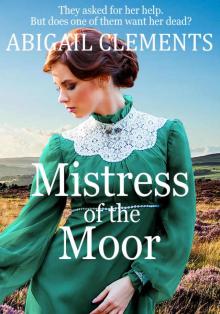 Mistress of the Moor: A gripping gothic romance mystery