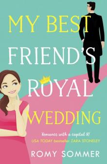 My Best Friend's Royal Wedding Read online