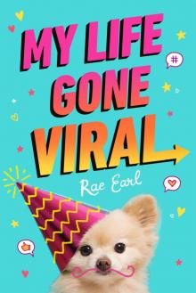 My Life Gone Viral Read online