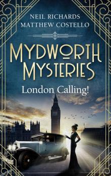 Mydworth Mysteries--London Calling! Read online