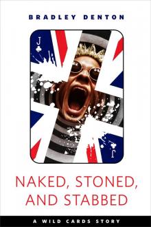 Naked, Stoned, and Stabbed Read online