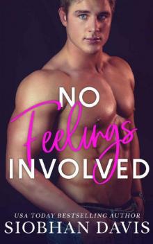 No Feelings Involved: A Brother's Best Friend Standalone Romance