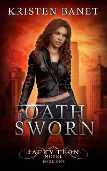 Oath Sworn (Jacky Leon Book 1) Read online