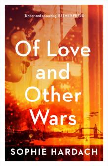 Of Love and Other Wars Read online