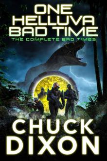 One Helluva Bad Time- The Complete Bad Times Series Read online